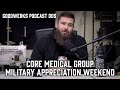 Goodwerks podcast 005  core medical military appreciation weekend