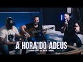 A HORA DO ADEUS | Eduardo Costa, Edy Britto e Samuel