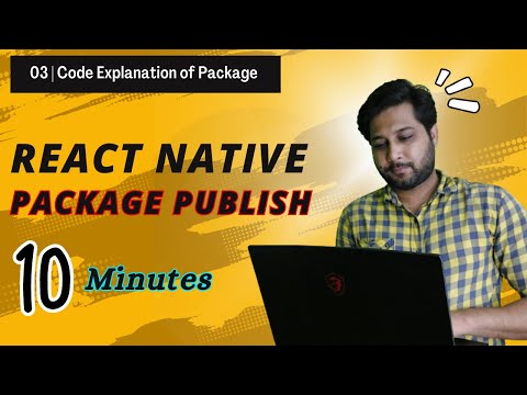 03 | React Native Native Methods and UI Component Code Explanation for Package Publish | Urdu Hindi