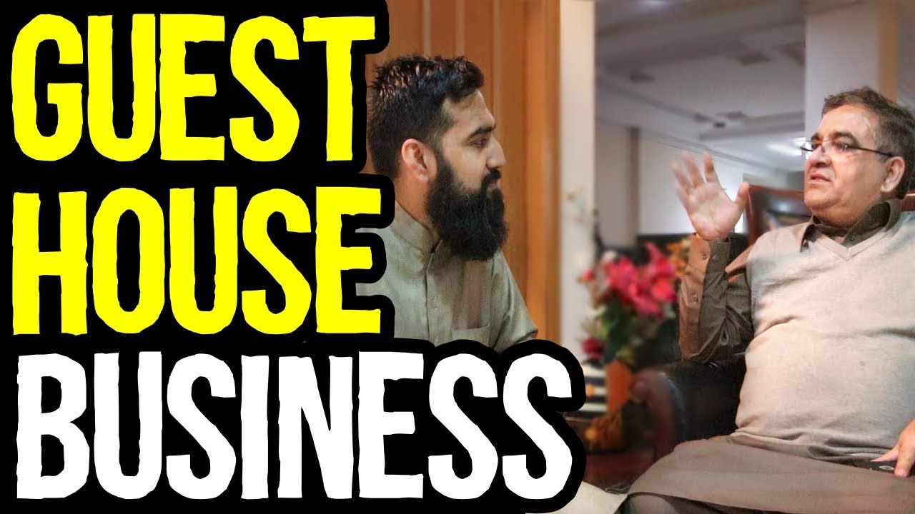 How to Start Hotel Guest  House  Business  in Pakistan 