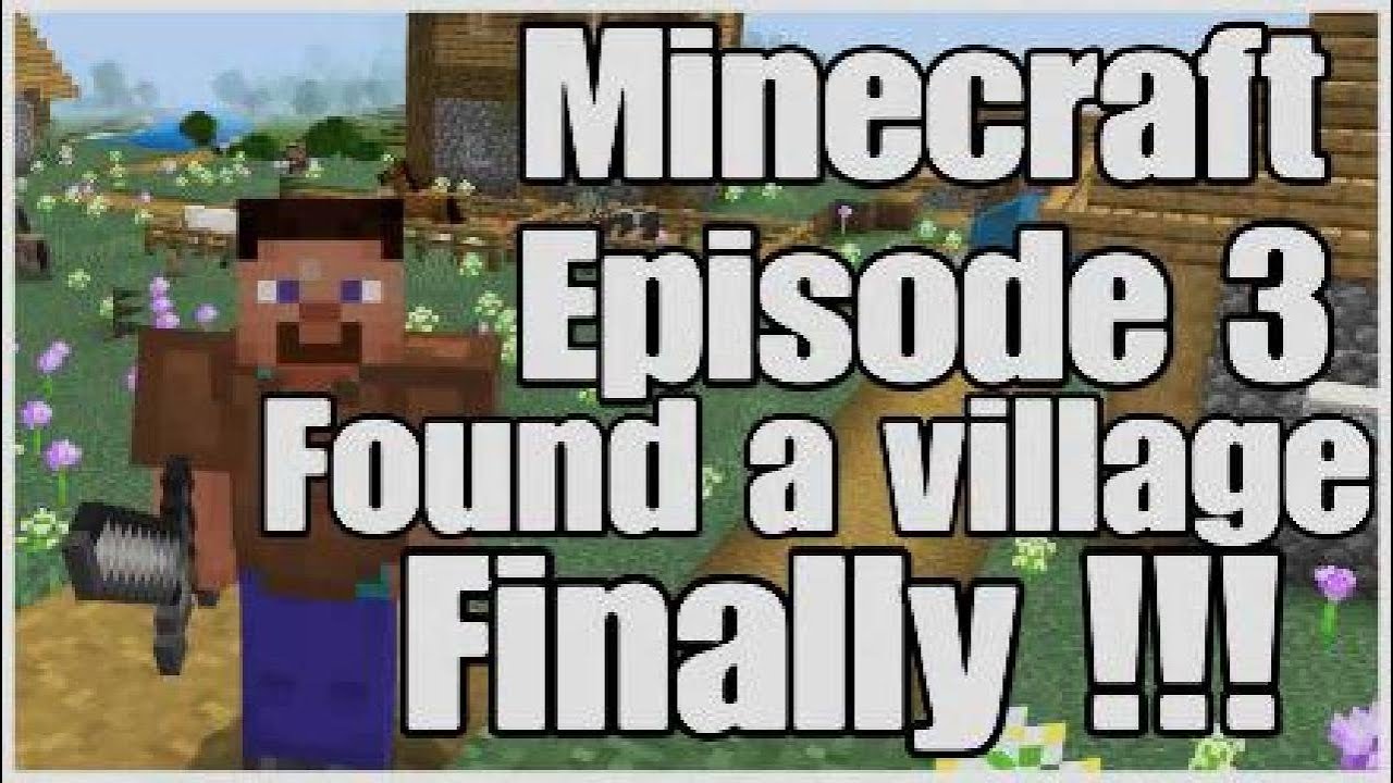 Minecraft episode 3 found a village - YouTube