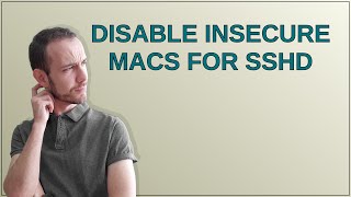 Disable insecure MACs for sshd
