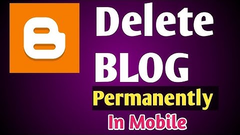 How to Delete Blogger Account In Mobile | Blogger Website Delete Permanently In Mobile (2023)