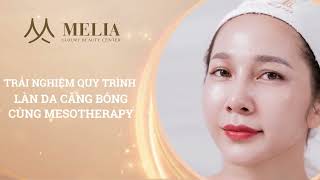 QUY TRÌNH TIÊM MESO CĂNG BÓNG TẠI MELIA BEAUTY CENTER