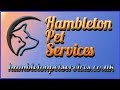 Hambleton Pet Services - Providing Profesional Pet Services