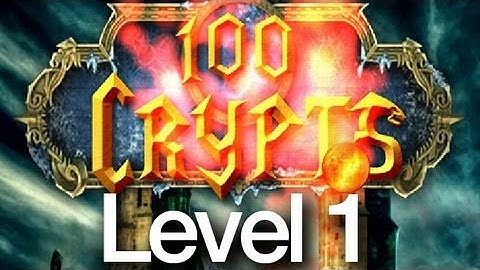 100 Crypts Level 1 Walkthrough