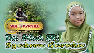 Download Lagu Syukron Guruku  X Dhihah  Cover MP3 Download Lagu Syukron Guruku  X Dhihah  Cover MP3