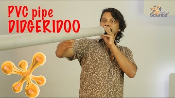 How to Make Music from PVC Pipe? | Didgeridoo with Montry | dArtofScience