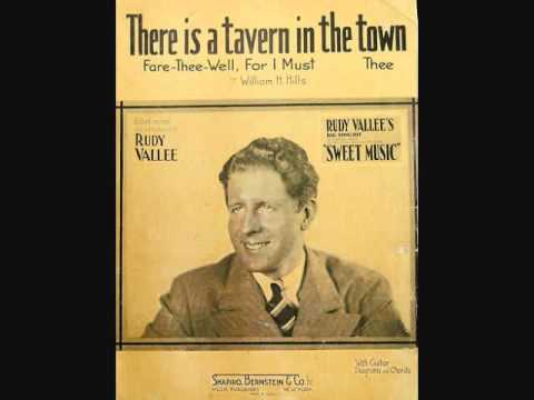 Rudy Vallee and His Connecticut Yankees - There is a Tavern in the Town (1934)
