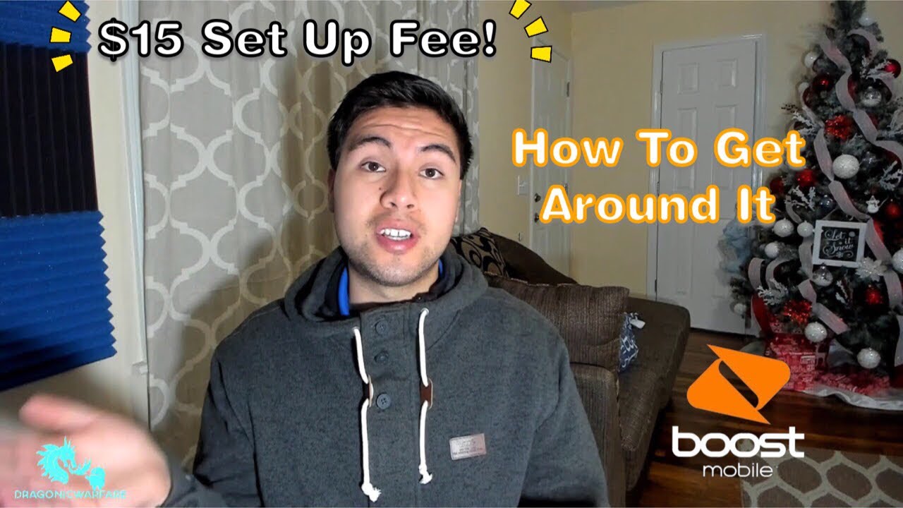 Boost Mobile Charging $15 Set Up Fee// Explained And How To Get Around It (Hd)