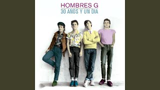 Video thumbnail of "Hombres G - Te quiero (Remaster 2015)"