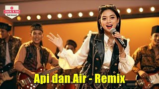 Api dan Air - Remix