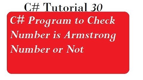 Check Armstrong Number in C#