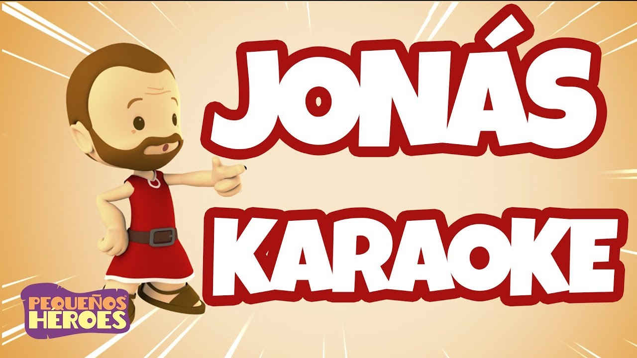 Jonas Karaoke Canciones Infantiles Cristianas Pequenos Heroes Generacion 12 Kids Youtube