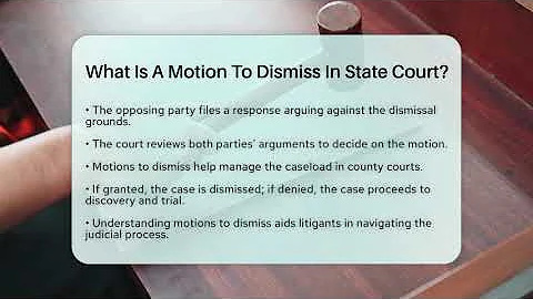 What Is A Motion To Dismiss In State Court? - CountyOffice.org