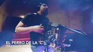 DIFERENTE NIVEL / EL PERRO DE LA  C / VIDEO MUSICAL