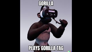 "GorillaTag VR: Running, Tagging, and Dominating the Jungle!"