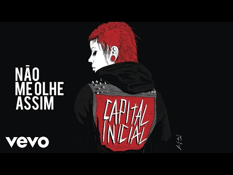 Capital Inicial - Não Me Olhe Assim (Pseudo Video)