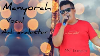 Manyorah [vocal Adi andester] lagu ocu