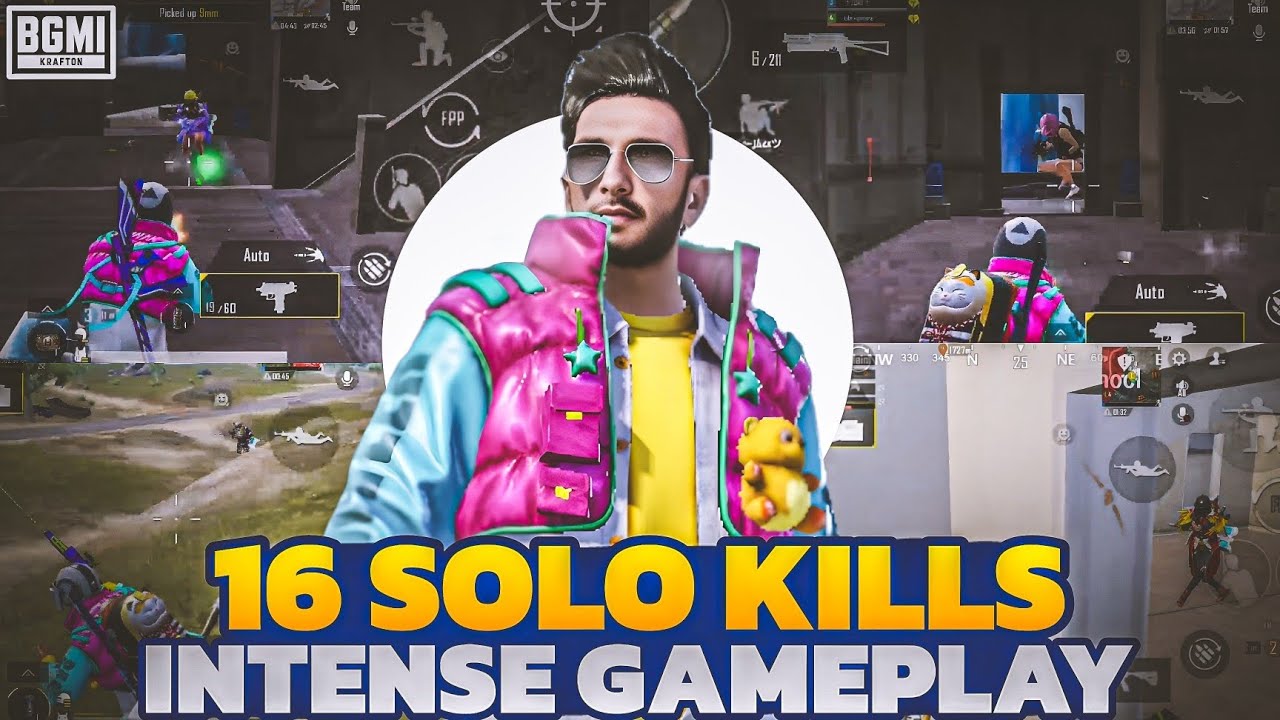16 SOLO KILLS | INTENSE GAMEPLAY | SAHAJ GAMING | BGMI | - YouTube