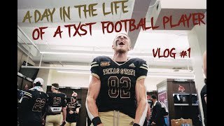 THE DAY IN THE LIFE OF A TEXAS STATE FOOTBALL PLAYER (Vlog #1)