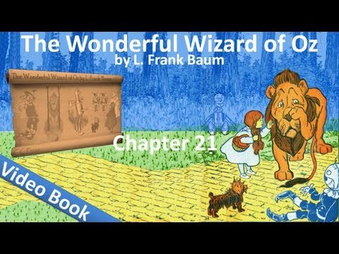 Chapter 21 - The Wonderful Wizard of Oz by L. Fran...