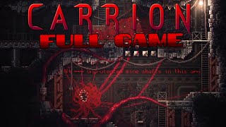 CARRION - Full Game Gameplay Walkthrough 100% (No Commentary)