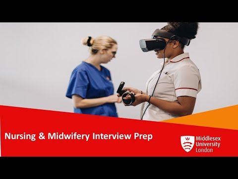 Nursing and Midwifery Interview Prep - video from Middlesex University