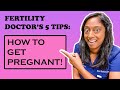 5 things your fertility doctor wants you to know