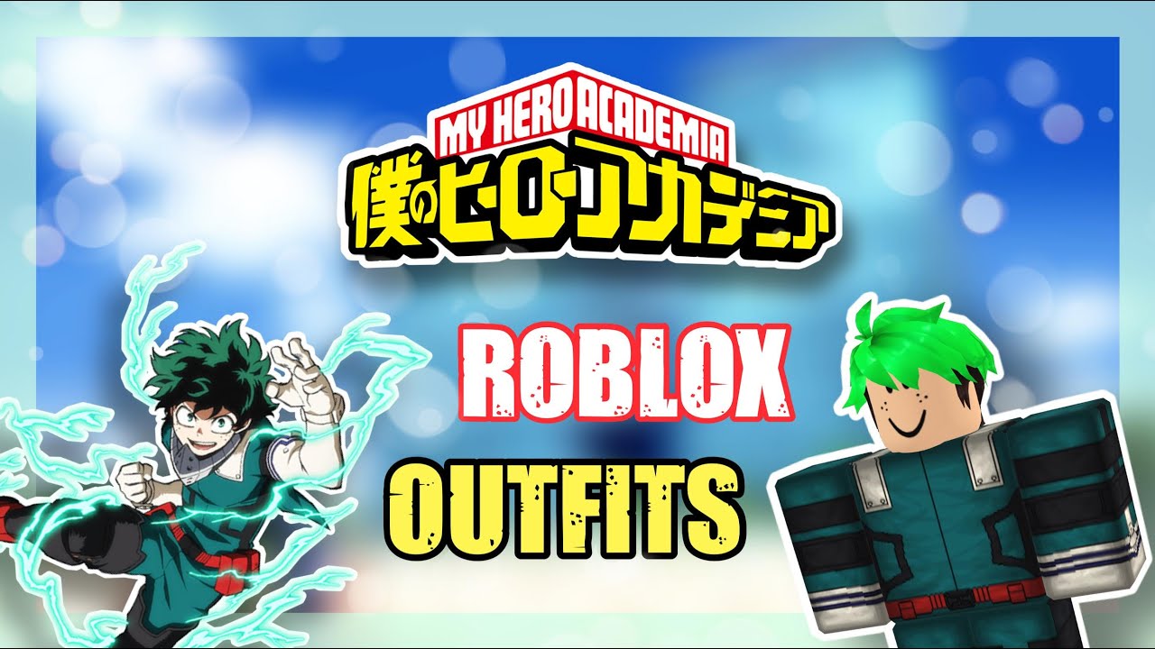 My Hero Academia Roblox Outfit Ideas Anime Youtube - my hero academia roblox characters