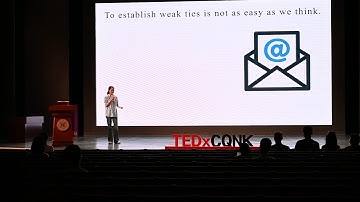 The Strength of Weak Ties | Joanna Liu | TEDxChongqing Nankai Secondary School