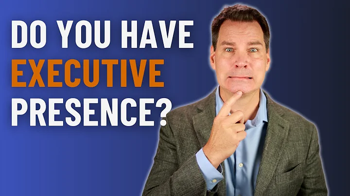 How to Develop Executive Presence
