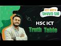Hsc Ict Chapter 3.2 || সত্যক সারণি || Truth Table || Ict With Shuvo Sir