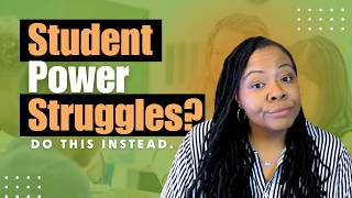 Stop Power Struggles in the Classroom (Here’s What’s Really Happening)