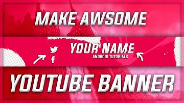 HOW TO MAKE AN AWESOME YOUTUBE BANNER ON ANDROID (Ps Touch)