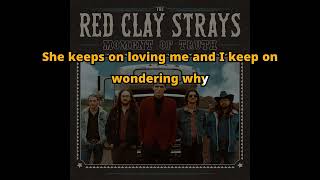 The Red Clay Strays - Wondering Why [Karaoke]