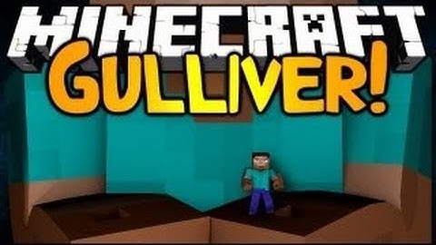 Minecraft Mod Showcase: Gulliver