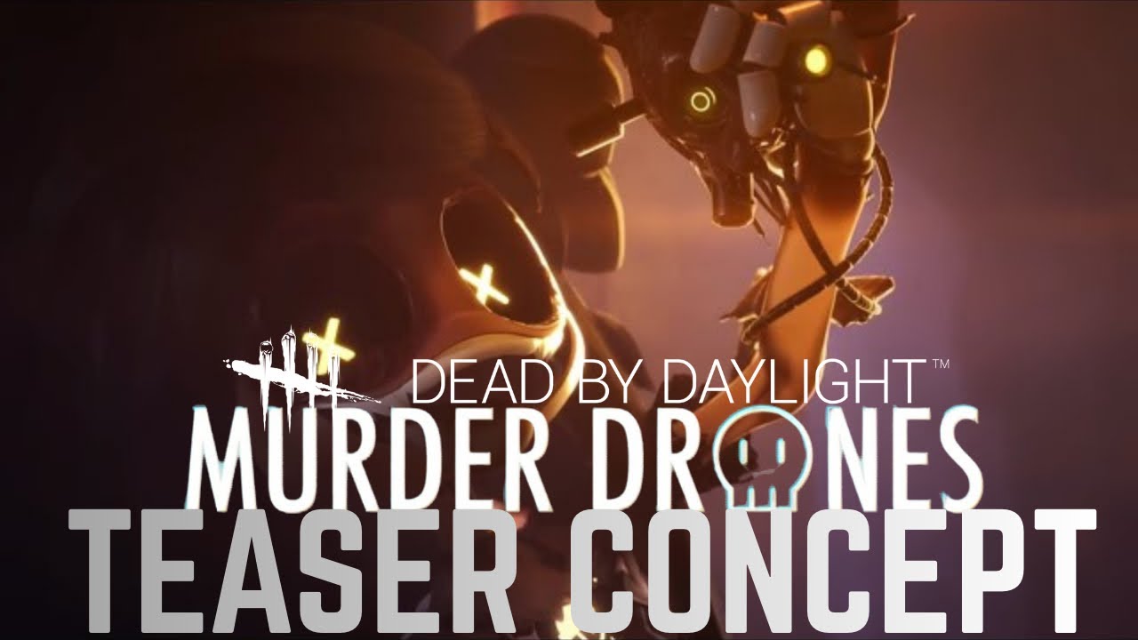 Cyn Murder Drones Dbd Teaser Concept Youtube 