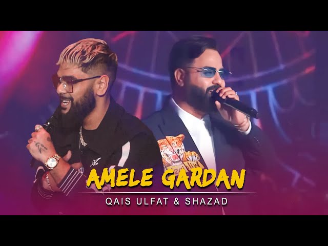 Qais Ulfat ft. Shazad - Amale Gardan | قیس الفت & شاهزاد - امیل گردن class=