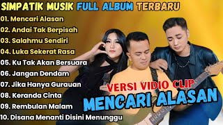 Download lagu Mencari Alasan - Simpatik Music Full Album Terbaru 2025 || Lagu Malaysia dangdut Terbaru