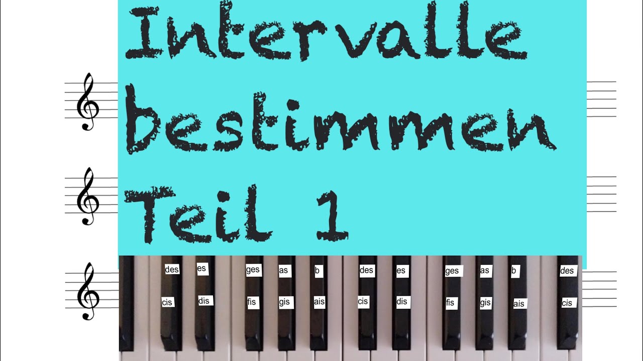 Wie bestimmt man Intervalle? Bestimmen von Intervallen Teil 1 - YouTube