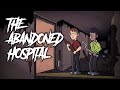 The Abandoned Hospital - Scary Horror Story Animated