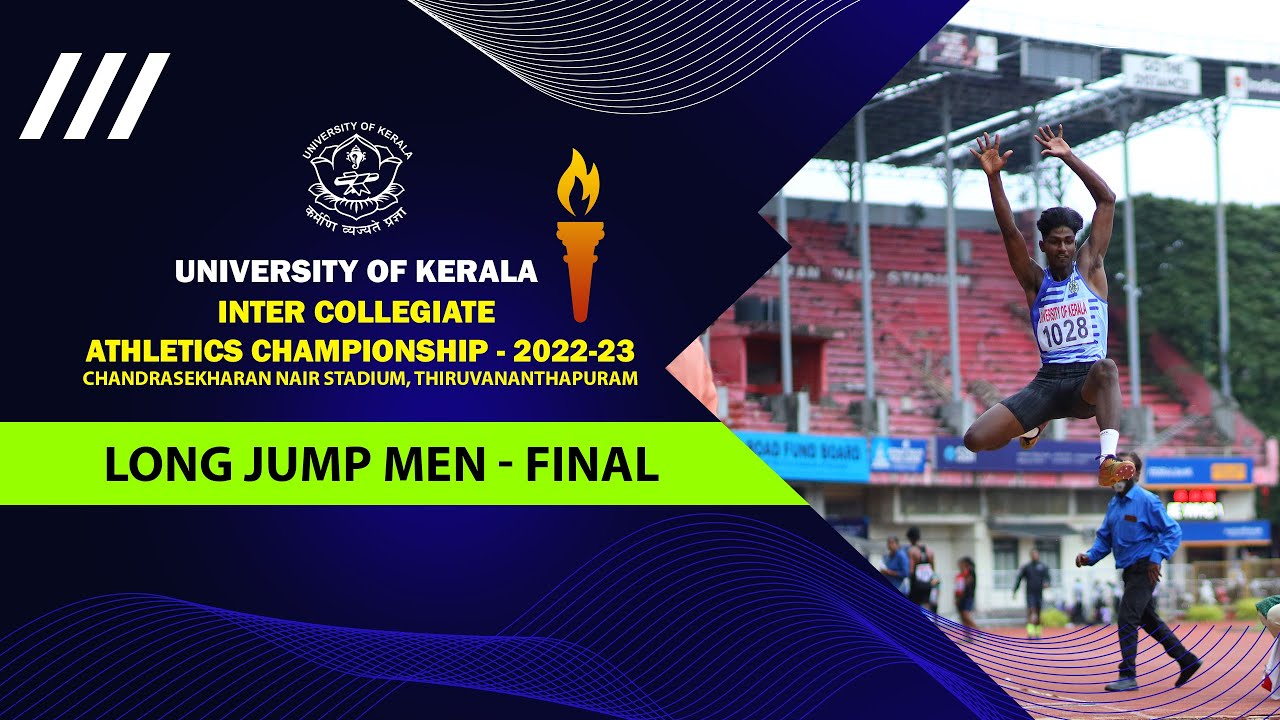LONG JUMP MEN KERALA OLYMPIC UNIVERSITY OF KERALA INTER