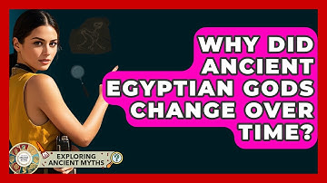 Why Did Ancient Egyptian Gods Change Over Time? - Exploring Ancient Myths