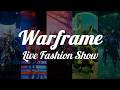 Live Fashion Show 2026/04/21 [Warframe]