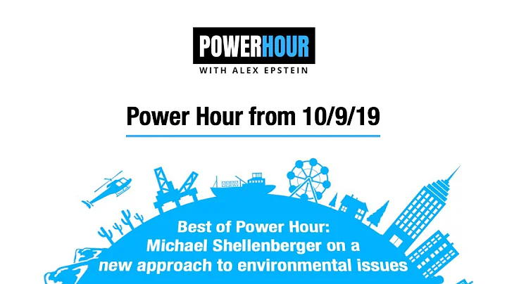 Best of Power Hour: Michael Shellenberger on a new...