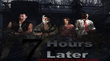 Left 4 Dead 2 Mod Showcase 7 Hours Later II