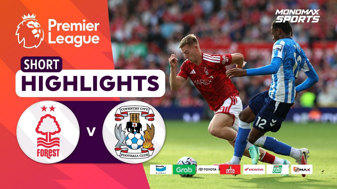 [Highlights] Premier League 2026/27 : น็อตติ้งแฮม ฟอเรสต์ vs โคเวนทรี ซิตี้ (19-09-69)