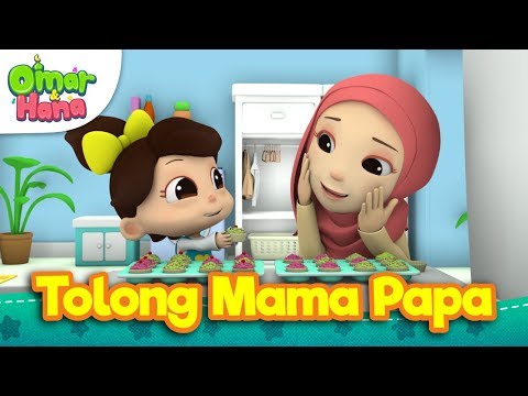 Lagu Kanak-Kanak Islam | Tolong Mama Papa | Omar & Hana