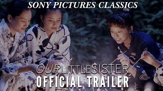 Our Little Sister |  Trailer HD (2016)